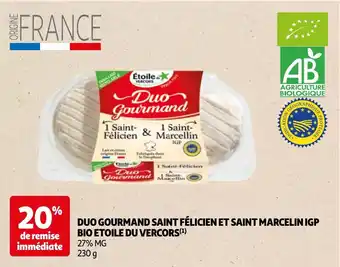 Auchan DUO GOURMAND SAINT FÉLICIEN ET SAINT MARCELIN IGP BIO ETOILE DU VERCORS 230 g aanbieding