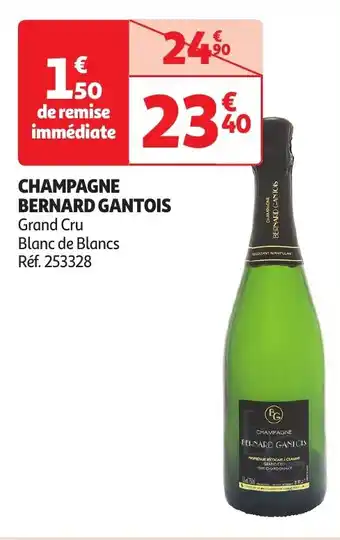 Auchan CHAMPAGNE BERNARD GANTOIS aanbieding