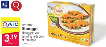 ALDI TUPELO FARM Dinonuggets 400g aanbieding
