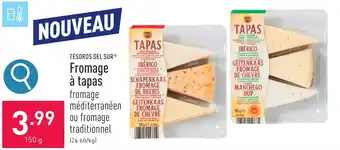 ALDI TESOROS DEL SUR Fromage à tapas 150g aanbieding