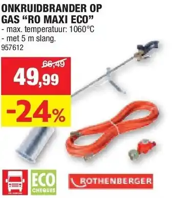 Hubo ONKRUIDBRANDER OP GAS “RO MAXI ECO” aanbieding