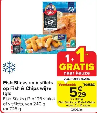 Carrefour Fish Sticks en visfi lets op Fish & Chips wijze Iglo aanbieding