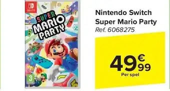 Carrefour Nintendo Switch Super Mario Party aanbieding