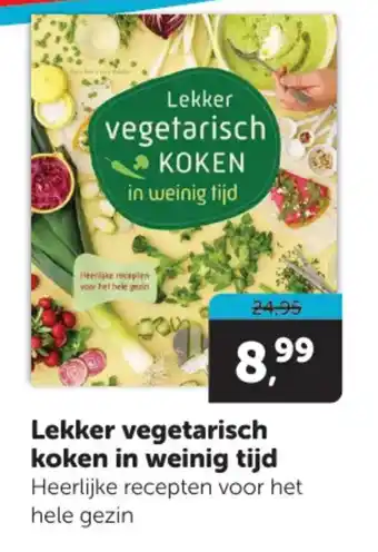 Lekker vegetarisch koken in weinig tijd