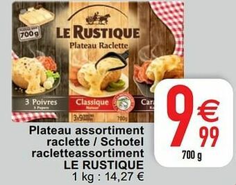 Cora Plateau assortiment raclette - schotel racletteassortiment le rustique aanbieding