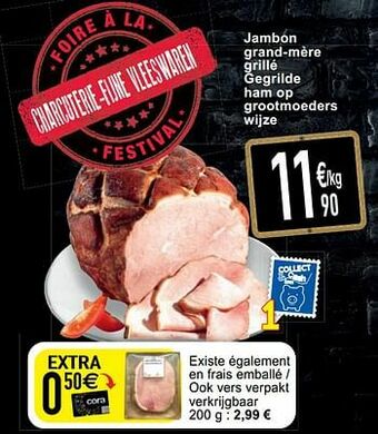 Cora Jambon grand-mère grillé gegrilde ham op grootmoeders wijze aanbieding