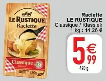 Raclette le rustique