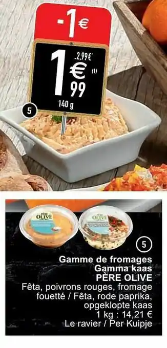 Cora Gamme de fromages gamma kaas père olive aanbieding