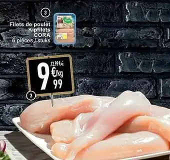 Cora Filets de poulet kipfilets cora aanbieding
