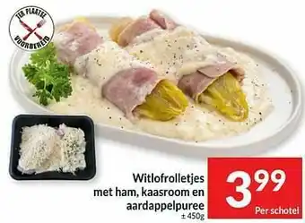 Intermarché Witlofrolletjes met ham kaasroom en aardappelpuree aanbieding