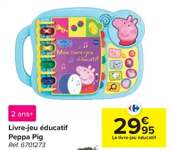 Carrefour Livre-jeu educatif Peppa Pig aanbieding