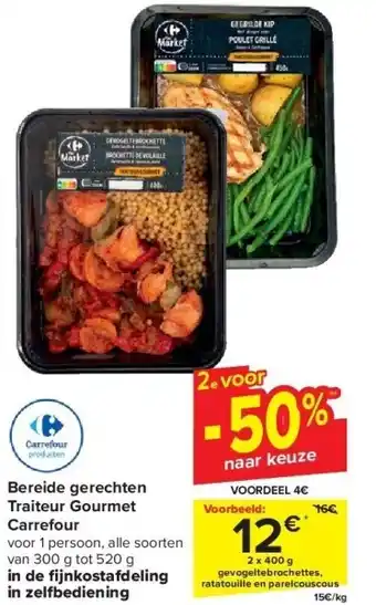 Carrefour Bereide gerechten Traiteur Gourmet Carrefour aanbieding