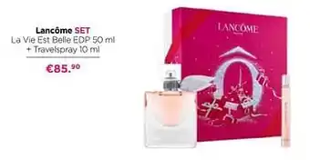 ICI PARIS XL Lancôme set la vie est belle edp + travelspray aanbieding