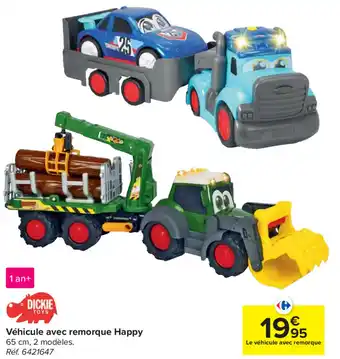 Carrefour Vehicule avec remorque Happy aanbieding