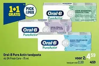 Makro Oral-b pure activ tandpasta 0% fresh care aanbieding