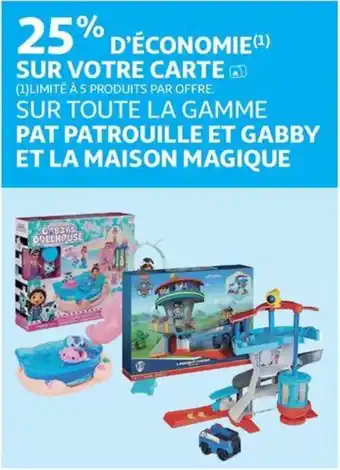 Auchan PAT PATROUILLE ET GABBY ET LA MAISON MAGIQUE aanbieding