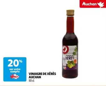 Auchan VINAIGRE DE XÉRÈS AUCHAN 50 cl aanbieding