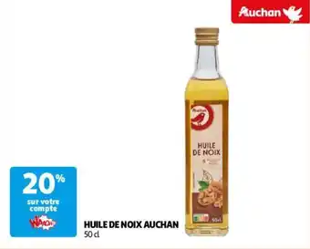 Auchan HUILE DE NOIX AUCHAN 50 cl aanbieding