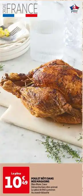 Auchan POULET RÔTI DANS NOS MAGASINS aanbieding