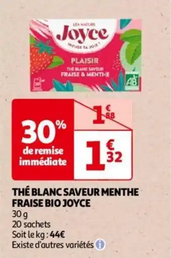 Auchan THÉ BLANC SAVEUR MENTHE FRAISE BIO JOYCE aanbieding