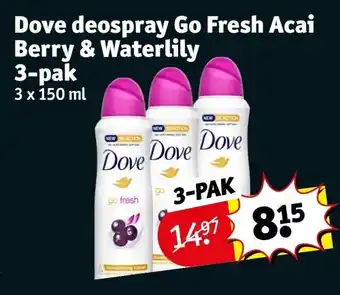 Kruidvat Dove deospray Go Fresh Acai Berry & Waterlily 3-pak aanbieding