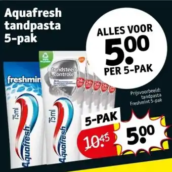 Kruidvat Aquafresh tandpasta 5 pak aanbieding