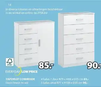 Jysk TAPDRUP COMMODE aanbieding