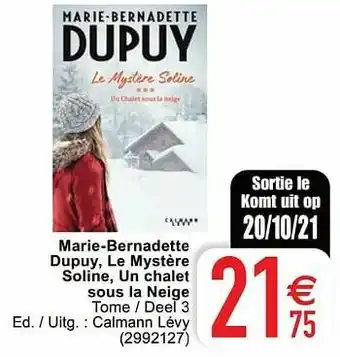 Cora Marie-bernadette dupuy, le mystère soline, un chalet sous la neige aanbieding