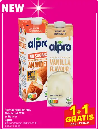 Carrefour Market Plantaardige drinks, This is not M*lk of Barista Alpro aanbieding