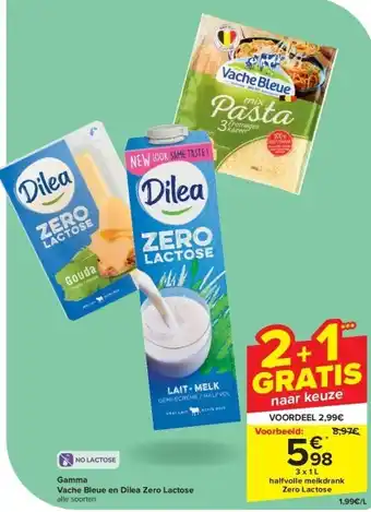 Carrefour Gamma Vache Bleue en Dilea Zero Lactose aanbieding