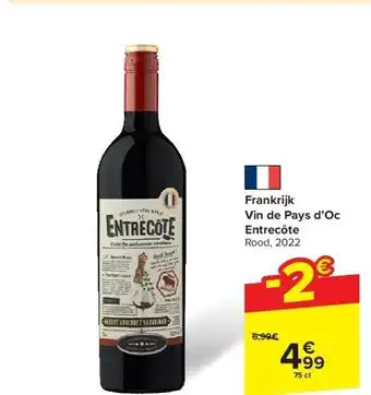 Carrefour Frankrijk Vin de Pays d’Oc Entrecôte aanbieding