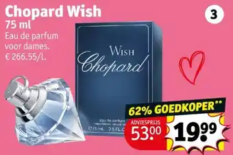 Kruidvat Chopard Wish 75 ml aanbieding