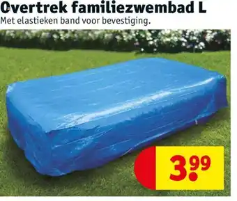 Kruidvat Overtrek familiezwembad L aanbieding