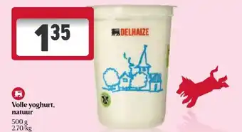 Delhaize Volle yoghurt, natuur aanbieding