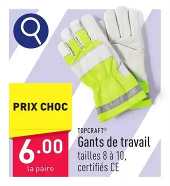 ALDI TOPCRAFT Gants de travail aanbieding