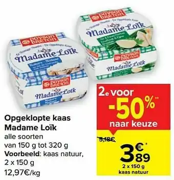Carrefour Madame loïk kaas natuur aanbieding
