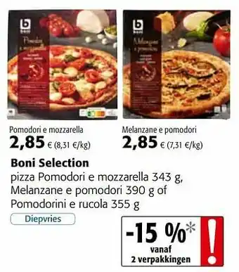 Colruyt Boni selection pizza pomodori e mozzarella melanzane e pomodori of pomodorini e rucola aanbieding