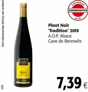 Colruyt Pinot noir tradition 2019 a.o.p. alsace cave de bennwihr aanbieding