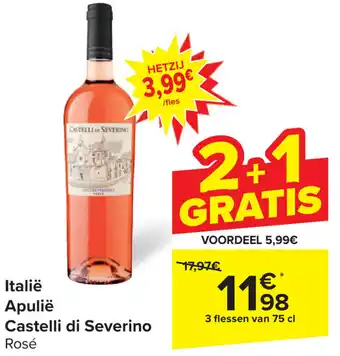 Carrefour Apulië Castelli di Severino Rosé 3 flessen van 75 cl aanbieding