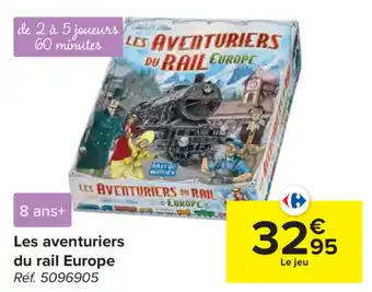 Carrefour Les aventuriers du rail Europe aanbieding