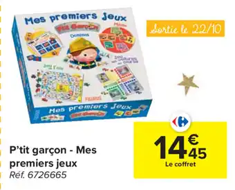 Carrefour P'tit garcon - Mes premiers jeux aanbieding