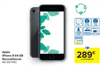 Carrefour Apple iPhone 8 64 GB Reconditionne aanbieding