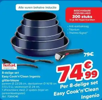 Carrefour Tefal 8-delige set Easy Cook'n'Clean Ingenio glitterblauw aanbieding