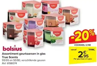 Carrefour bolsius Assortiment geurkaarsen in glas True Scents aanbieding