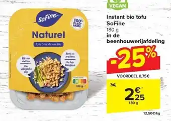 Carrefour Instant bio tofu SoFine aanbieding