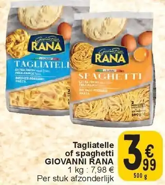 Cora Tagliatelle of spaghetti GIOVANNI RANA aanbieding