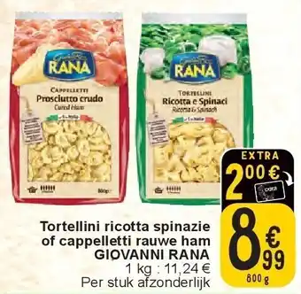 Cora Tortellini ricotta spinazie of cappelletti rauwe ham GIOVANNI RANA aanbieding