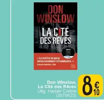 Cora Don Winslow, La Cité des Rêves aanbieding