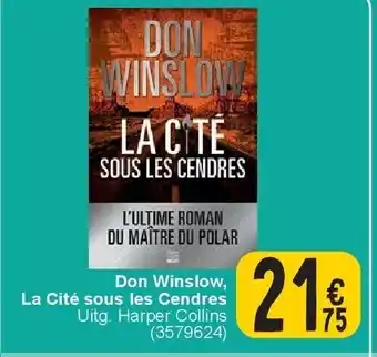 Cora Don Winslow, La Cité sous les Cendres aanbieding