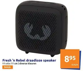 Action Fresh ’n Rebel draadloze speaker aanbieding